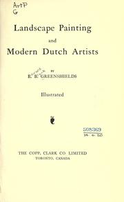 Landscape painting and modern Dutch artists by Greenshields, E. B.