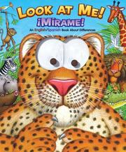 Cover of: Look at Me! / Mirame: An English / Spanish Book About Differences (Googly Eyes)