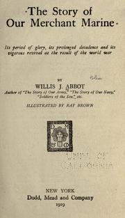 Cover of: The story of our merchant marine by Willis J. Abbot