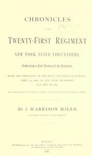 Cover of: Chronicles of the Twenty-first Regiment New York State Volunteers by J. Harrison Mills