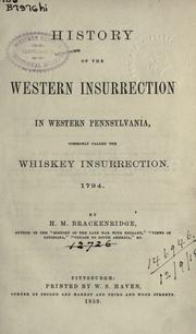 Cover of: History of the western insurrection in western Pennsylvania: commonly called the whiskey insurrection. 1794.