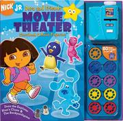 Cover of: Nick Jr. Dora & Friends Movie Theater Storybook & Movie Projector (Nick Jr. Movie Theater)