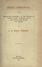 Cover of: Index armorial to an emblazoned manuscript of the surname of French: Franc, Francois, Frene and others, both British and foreign