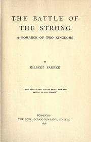 Cover of: The battle of the strong by Gilbert Parker