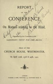 Cover of: Report of the Conference on matters relating to the blind ... by Gardner's trust for the blind.