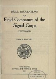 Cover of: Drill regulations for field companies of the Signal corps (provisional)