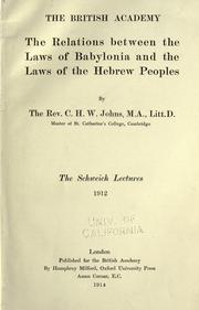 The relations between the laws of Babylonia and the laws of the Hebrew peoples by C. H. W. Johns