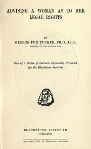 Cover of: Advising a woman as to her legal rights by George Fox Tucker