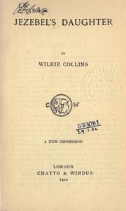 Cover of: Jezebel's daughter. by Wilkie Collins, Wilkie Collins