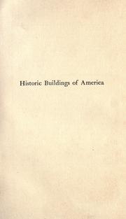 Cover of: Historic buildings of America as seen and described by famous writers; with numerous illustrations