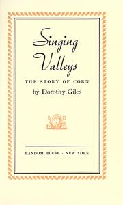 Cover of: Singing valleys: the story of corn