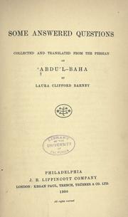 Cover of: Some answered questions: collected and tr. from the Persian of 'Abdu'l-Baha, by Laura Clifford Barn
