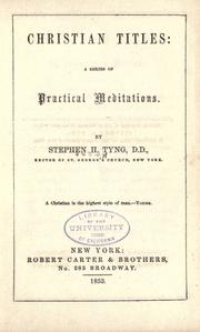 Cover of: Christian titles by Tyng, Stephen H., Tyng, Stephen H.