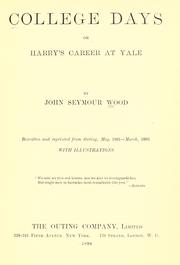 Cover of: College days: or, Harry's career at Yale