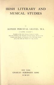 Irish literary and musical studies by Alfred Perceval Graves