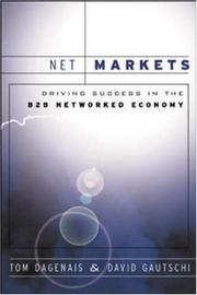 Cover of: Net Markets: Driving Success in the B2B Networked Economy