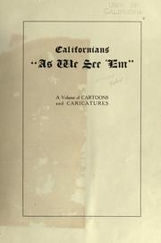 Cover of: Californians "as we see 'em": a volume of cartoons and caricatures.
