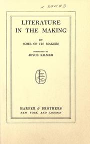 Cover of: Literature in the making by Joyce Kilmer