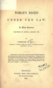 Cover of: Woman's rights under the law by Caroline Wells Healey Dall