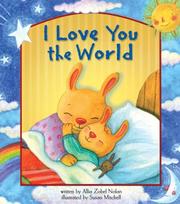 Cover of: I Love You the World by Allia Zobel Nolan