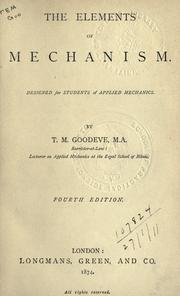Cover of: The elements of mechanism. by T.M Goodeve