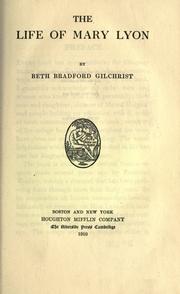 Cover of: The life of Mary Lyon by Gilchrist, Beth Bradford