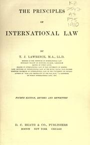 Cover of: The principles of international law by T. J. Lawrence, T. J. Lawrence