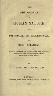 Cover of: The philosophy of human nature, in its physical, intellectual, and moral relations by Henry M'Cormac, Henry M'Cormac