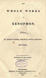 Cover of: The whole works of Xenophon by Xenophon