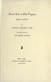 Cover of: Social life in old Virginia before the war. by Thomas Nelson Page