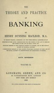 Cover of: The theory and practice of banking. by Henry Dunning Macleod