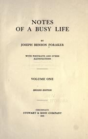 Notes of a busy life by Joseph Benson Foraker