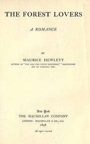 Cover of: The forest lovers by Maurice Henry Hewlett, Maurice Henry Hewlett