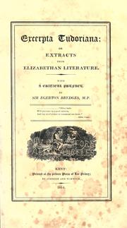 Cover of: Excerpta Tudoriana: or, Extracts from Elizabethan literature.