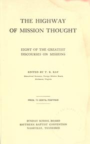 Cover of: The Highway of mission thought: eight of the greatest discourses on missions