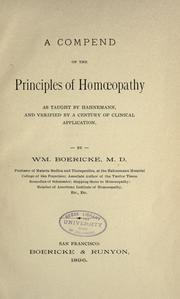 Cover of: compend of the principles of homoeopathy: as taught by Hahnemann, and verified by a century of clinical application