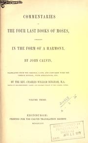 Cover of: Commentaries on the four last books of Moses by Jean Calvin