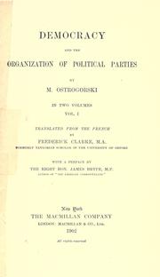 Cover of: Democracy and the organization of political parties by Ostrogorski, M.