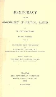 Cover of: Democracy and the organization of political parties by Ostrogorski, M., Ostrogorski, M.