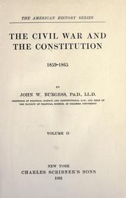 Cover of: The civil war and the Constitution: 1859-1865