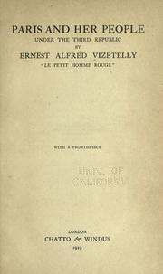 Cover of: Paris and her people under the third republic by Ernest Alfred Vizetelly