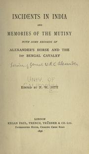 Cover of: Incidents in India and memories of the mutiny by F. W. Pitt
