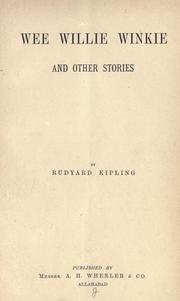 Cover of: Wee Willie Winkie, and other stories by Rudyard Kipling, Rudyard Kipling