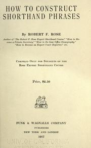 Cover of: How to construct shorthand phrases by Robert Forest Rose