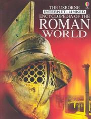 Cover of: The Usborne Encyclopedia of the Roman World: Internet-Linked (History Encyclopedias)