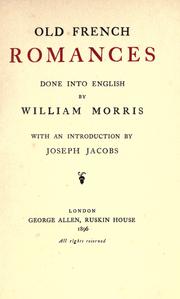 Cover of: Old French romances: done into English by William Morris