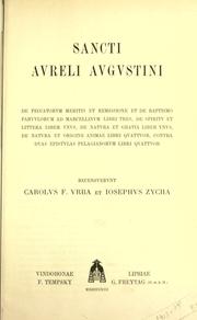 Cover of: Sancti Avreli Avgvstini De peccatorvm meritis et remissione et de baptismo parvvlorum ad Marcellinvm libri tres by Augustine of Hippo