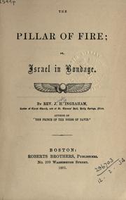 Cover of: The pillar of fire: or, Israel in Bondage.