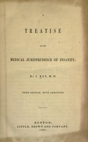 Cover of: A treatise on the medical jurisprudence of insanity by Isaac Ray