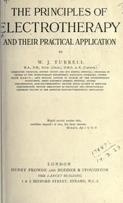 The principles of electrotherapy by Walter John Turrell